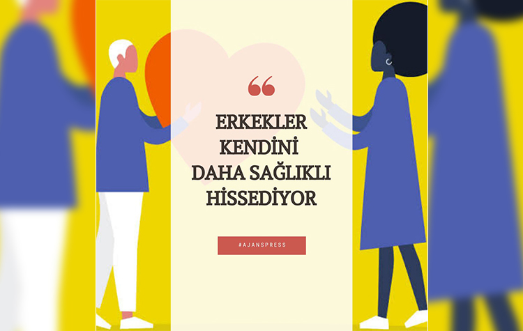 Erkekler kendini daha sağlıklı hissediyor 6