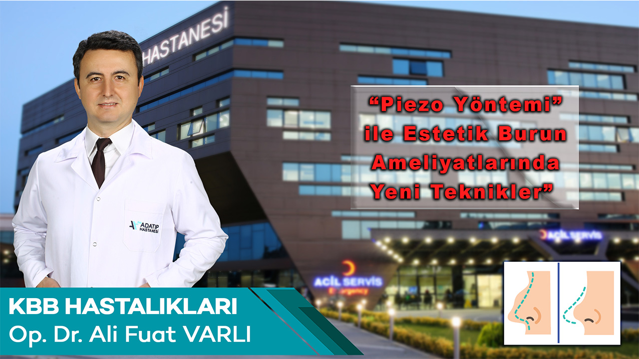 “Piezo Yöntemi” ile Estetik Burun Ameliyatlarında Yeni Teknikler 6